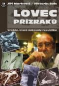Kniha: Lovec přízraků - Jiří Markovič, Viktorín Šulc