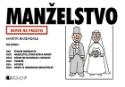 Kniha: Manželstvo - Návod na prežitie - Martin Baxendale