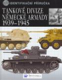 Kniha: Tankové divize německé armády 1939 - 1945 - Chris Rosado Jorge, Bishop