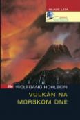 Kniha: Vulkán na morskom dne - Wolfgang Hohlbein