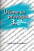 Kniha: Učíme sa pravopis 3. - ročník základných škôl - Anna Rýzková, Jozefína Benková