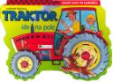 Kniha: Traktor ide na pole - Zábavné úlohy pre najmenších - Antonín Šplíchal