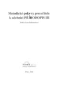 Kniha: Metodické pokyny pro učitele k učebnici Přírodopisu III. - Jana Dobroruková