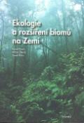Kniha: Ekologie a rozšíření biomů na Zemi - Karel Prach