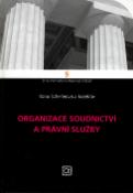 Kniha: Organizace soudnictví a právní služby - Ilona Schelleová