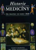 Kniha: Historie medicíny - Od pravěku do roku 2020 - Nancy Duinová
