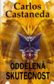 Kniha: Oddělená skutečnost - Carlos Castaneda