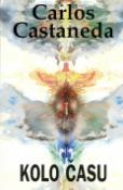 Kniha: Kolo času - Carlos Castaneda