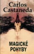 Kniha: Magické pohyby - Carlos Castaneda