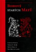 Kniha: Bohové starých Mayů - Christian Rätsch