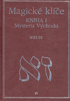 Kniha: Magické klíče Kniha I. - Mystéria východu - David Allen Hulse
