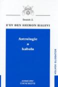 Kniha: Astrologie a kabala - Svazek 2. - Shimon Halevi, Z'ev ben Shimon Halevi