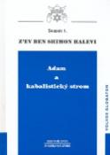 Kniha: Adam a kabalistický strom - Shimon Halevi