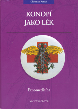Kniha: Konopí jako lék - Etnomedicína - Christian Rätsch