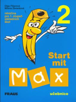 Kniha: Start mit Max 2 Učebnice - Němčina pro 1. stupeň základních škol - Olga Fišarová, Milena Zbranková