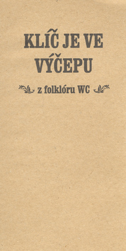 Kniha: Klíč je ve výčepu - Patrik Ouředník