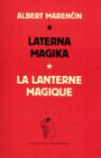 Kniha: Laterna magika - La Laterne Magique - Albert Marenčin