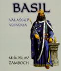 Kniha: Basil Valašský vojvoda - Miroslav Žamboch