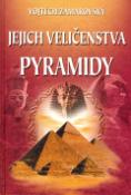 Kniha: Jejich veličenstva pyramidy - Vojtěch Zamarovský