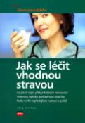 Kniha: Jak se léčit vhodnou stravou - Jörg Zittlau