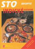Kniha: Sto receptů indické kuchyně - Kořeněná jídla orientál.chuti - Vladimír Miltner