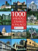 Kniha: 1000 hradů, zámků a paláců - Kolektív
