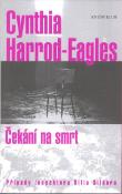 Kniha: Čekání na smrt - Cynthia Harrod-Eaglesová, Cynthia Harrod-Eagles