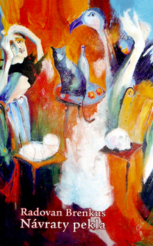 Kniha: Návraty pekla - Radovan Brenkus