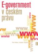 Kniha: E-government v českém právu - Vladimír Smejkal, Pavel Mates