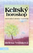 Kniha: Keltský horoskop - aneb Když stromy vyprávějí - Helena Vrábková
