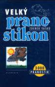 Kniha: Velký pranostikon - 3000 pranostik - Zdeněk Vašků