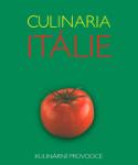 Kniha: Culinaria Itálie - Claudia Pirasová, Gábor Lenkéi