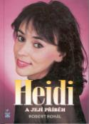 Kniha: Heidi a její příběh - H.Janků - Robert Rohál