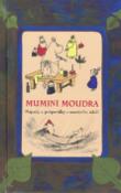 Kniha: Muminí moudra - Nápady a průpovídky z muminího údolík - Tove Jansson