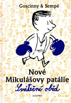 Kniha: Nové Mikulášovy patálie Sváteční oběd - René Goscinny, Jean-Jacques Sempé