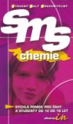 Kniha: SMS chemie - Rychlá pomoc pro žáky a studenty od 12 do 16 let