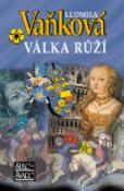 Kniha: Válka růží - Ludmila Vaňková