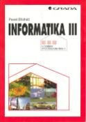 Kniha: Informatika 3. ZŠ Učebnice - Učebnice pro základní školy - Pavel Břicháč