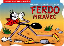 Kniha: Ferdo Mravec - Zábavé úlohy pre najmenších - Ondřej Sekora