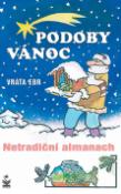 Kniha: Podoby vánoc - Netradiční almanach - Vratislav Ebr