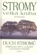 Kniha: Stromy velká kniha - Duch stromů - Fred Hageneder