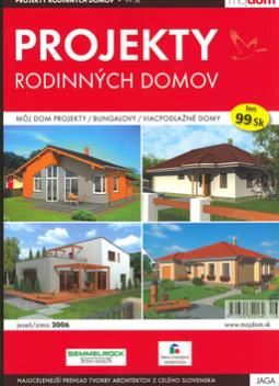 Kniha: Projekty rodinných domov jeseň/zima 2006 - Najucelenejší prehľad tvorby architektov z celého Slovenska - Pavlásek