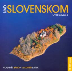 Kniha: Nad Slovenskom - Over Slovakia - Vladimír Bárta, Vladimír Barta