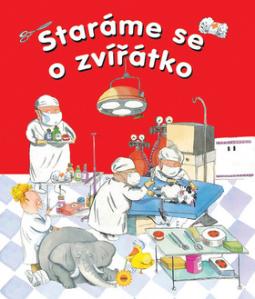 Kniha: Staráme se o zvířátko - Ana Serna Vara
