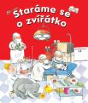 Kniha: Staráme se o zvířátko - Ana Serna Vara
