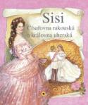 Kniha: Sisi - Císařovna rakouská a královna uherská - Ana Serna Vara, Carmen Guerra