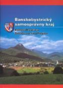 Kniha: Banskobystrický samosprávny kraj - Banská Bystrica Self-Governing Ragion - Eva Chylová, Zuzana Janáčová