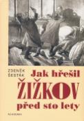 Kniha: Jak hřešil Žižkov před sto lety - Zdeněk Šesták