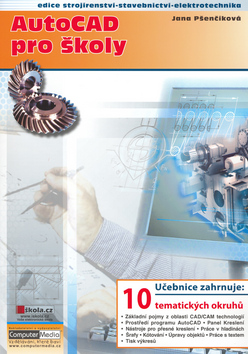 Kniha: AutoCAD pro školy - Jana Pšenčíková