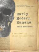 Kniha: Early Modern Humans from Předmostí - Předmostí - Jana Velemínská, Jaroslav Brůžek